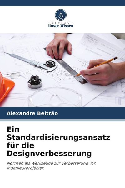 Produktbild: Ein Standardisierungsansatz f&uuml;r die Designverbesserung