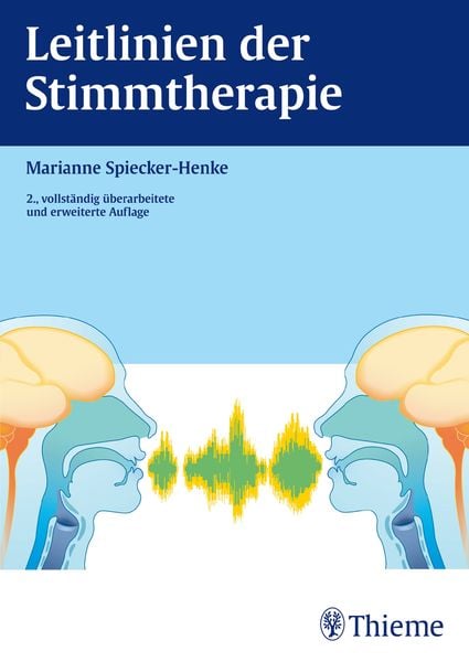 Leitlinien der Stimmtherapie, Taschenbuch von Marianne Spiecker-Henke, Thieme, 9783131031624