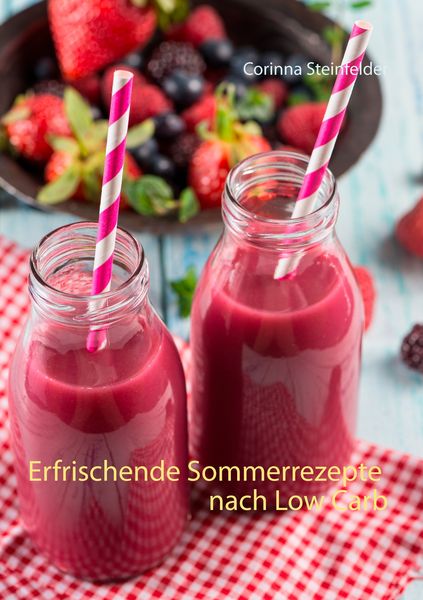 Produktbild: Erfrischende Sommerrezepte nach Low Carb