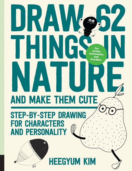 Produktbild: Draw 62 Things in Nature and Make Them Cute