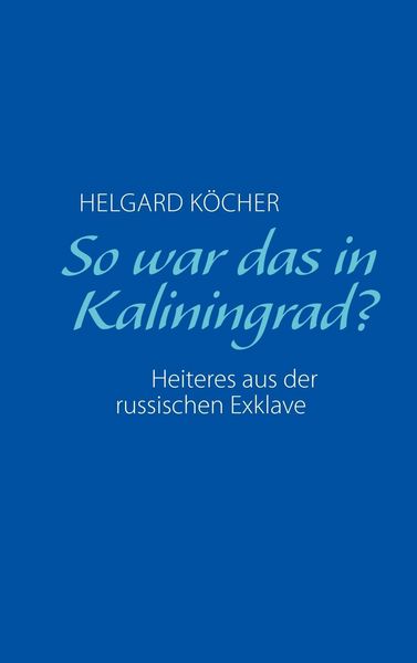 Produktbild: So war das in Kaliningrad?