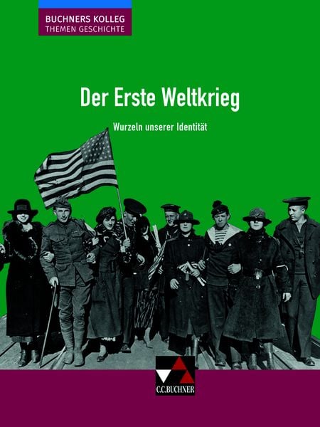 Produktbild: Buchners Kolleg. Themen Geschichte / Der Erste Weltkrieg