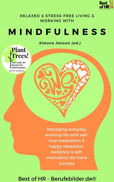 Produktbild: Relaxed & Stress-Free Living & Working with Mindfulness
