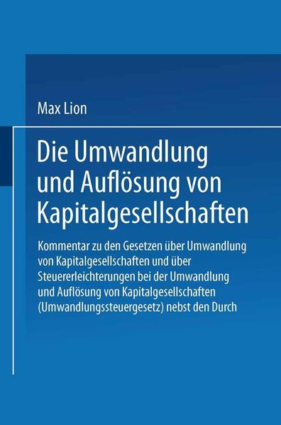 Produktbild: Die Umwandlung und Aufl&ouml;sung von Kapitalgesellschaften