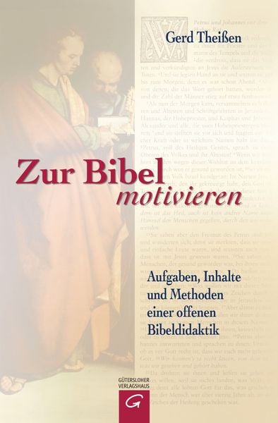 Zur Bibel motivieren, Gebundene Ausgabe von Gerd Theissen, Gütersloher Verlagshaus, 9783579053936
