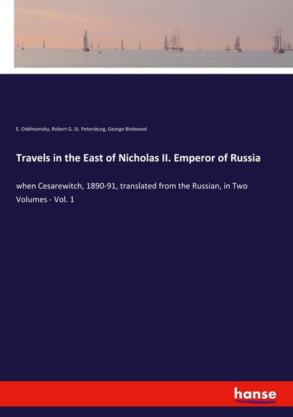 Produktbild: Travels in the East of Nicholas II. Emperor of Russia