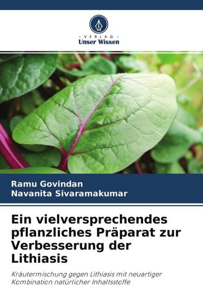 Ein vielversprechendes pflanzliches Präparat zur Verbesserung der Lithiasis