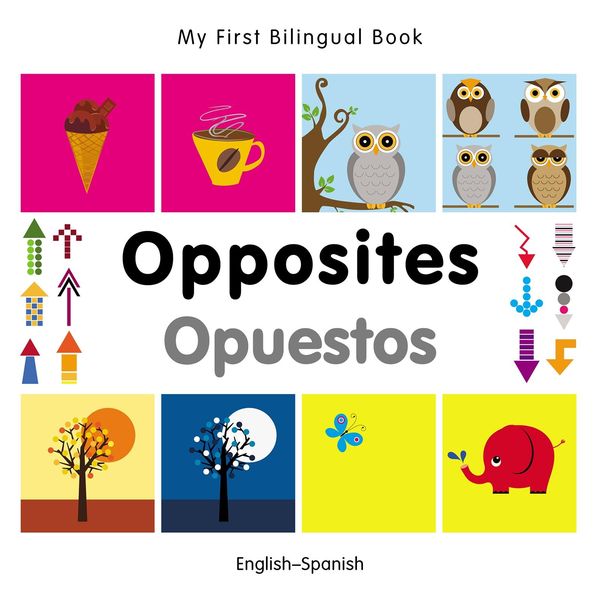 Produktbild: My First Bilingual Book-Opposites (English-Spanish)