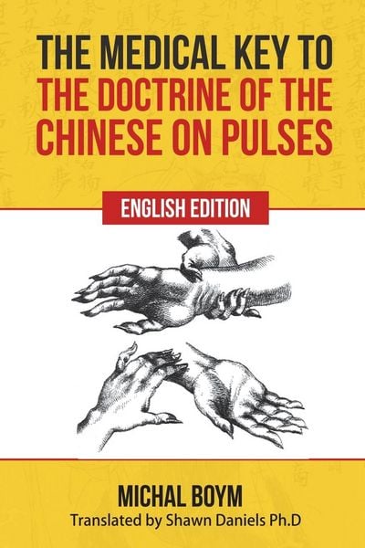 Produktbild: The Medical Key to the Doctrine of the Chinese on Pulses