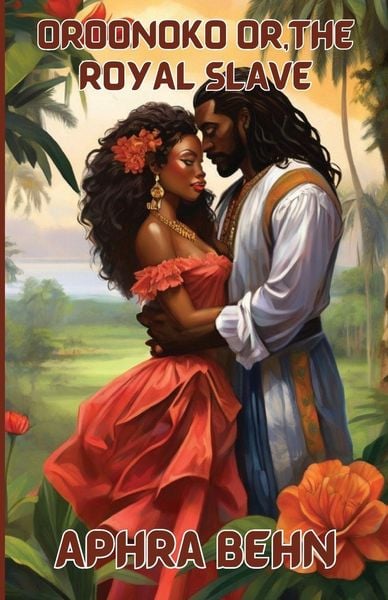 Produktbild: Oroonoko Or,The Royal Slave(Illustrated)