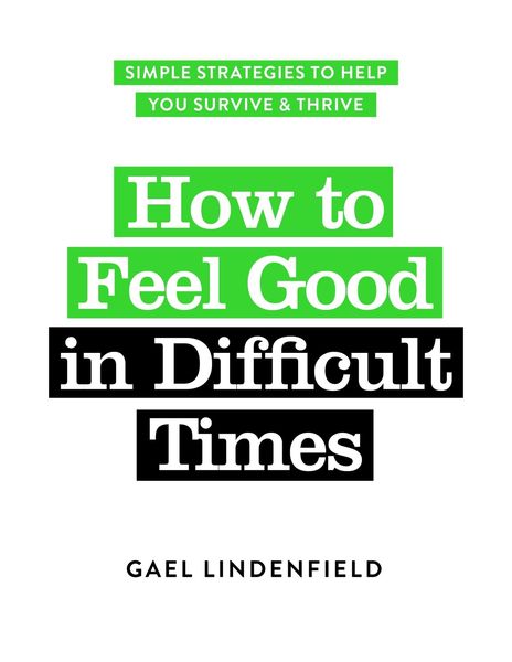 Produktbild: How to Feel Good in Difficult Times