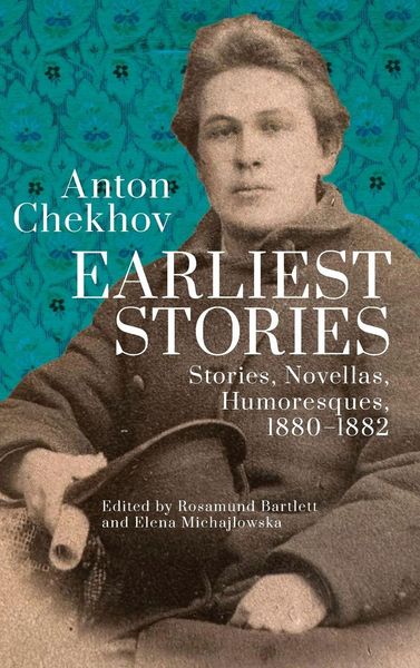 Produktbild: Anton Chekhov. Earliest Stories