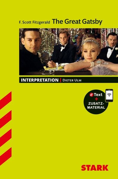 STARK F. Scott Fitzgerald: The Great Gatsby - Englisch - Interpretationen, Set von Dieter Ulm, Stark Verlag GmbH, 978-3-8490-3293-7