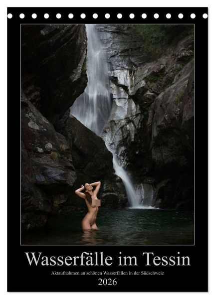 Produktbild: Wasserf&auml;lle im Tessin - Aktaufnahmen an sch&ouml;nen Wasserf&auml;llen in der S&uuml;dschweiz (Tischkalender 2026 DIN A5 hoch), CALVENDO Monatskalender