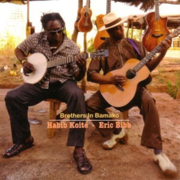 Brothers In Bamako - Habib Koite,Eric Bibb, CD