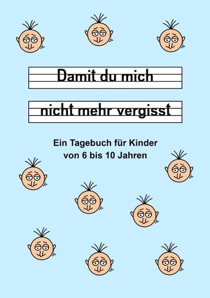 Produktbild: Damit du mich nicht mehr vergisst - Ein Tagebuch f&uuml;r Kinder von 6 bis 10 Jahren - Blau