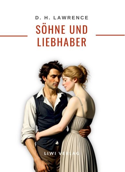 Produktbild: D. H. Lawrence: S&ouml;hne und Liebhaber. Neuausgabe