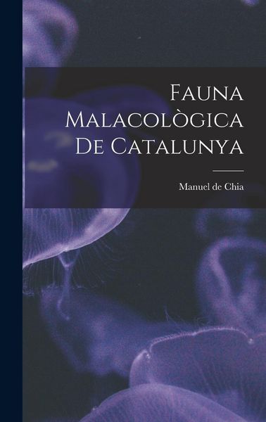 Produktbild: Fauna Malacol&ograve;gica de Catalunya