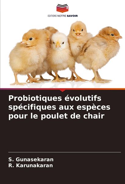 Produktbild: Probiotiques &eacute;volutifs sp&eacute;cifiques aux esp&egrave;ces pour le poulet de chair