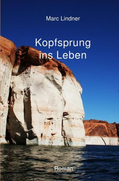 Kopfsprung ins Leben, Taschenbuch von Marc Lindner, Epubli, 9783746756585