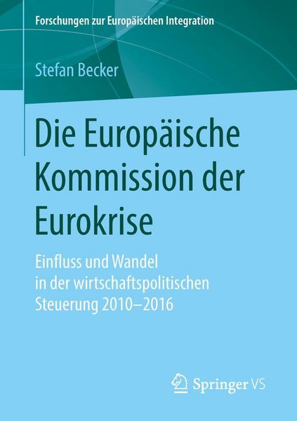 Produktbild: Die Europ&auml;ische Kommission der Eurokrise