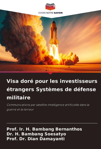 Produktbild: Visa dor&eacute; pour les investisseurs &eacute;trangers Syst&egrave;mes de d&eacute;fense militaire