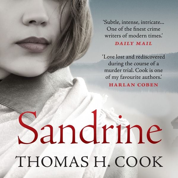 Sandrine - Thomas H. Cook, Audio, 9781471347696