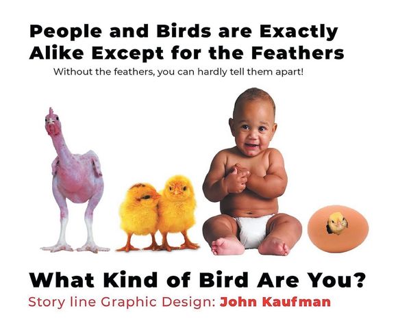 Produktbild: People and Birds are Exactly Alike Except for the Feathers
