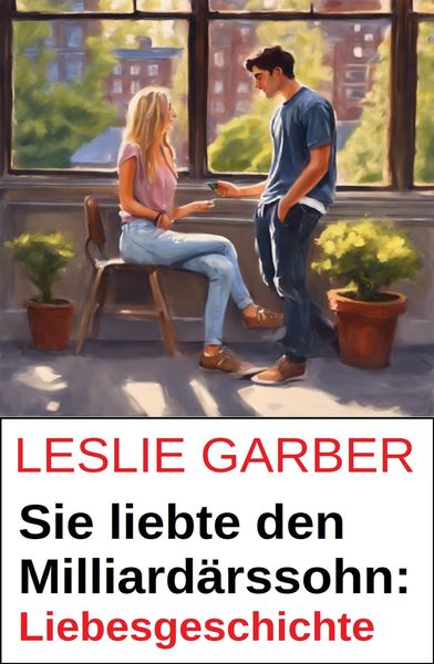 Produktbild: Sie liebte den Milliard&auml;rssohn: Liebesgeschichte