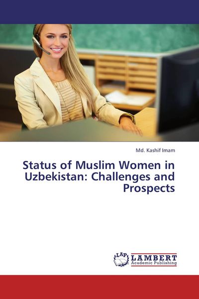 Produktbild: Status of Muslim Women in Uzbekistan: Challenges and Prospects