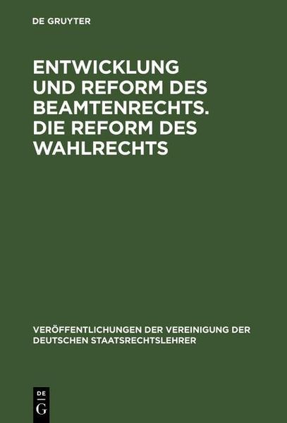 Produktbild: Entwicklung und Reform des Beamtenrechts. Die Reform des Wahlrechts