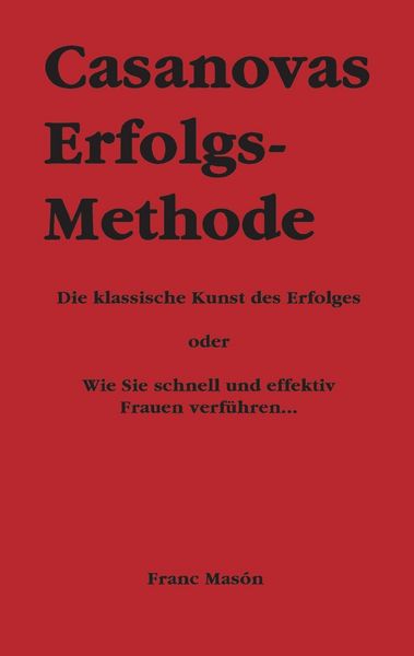 Produktbild: Casanovas Erfolgs-Methode