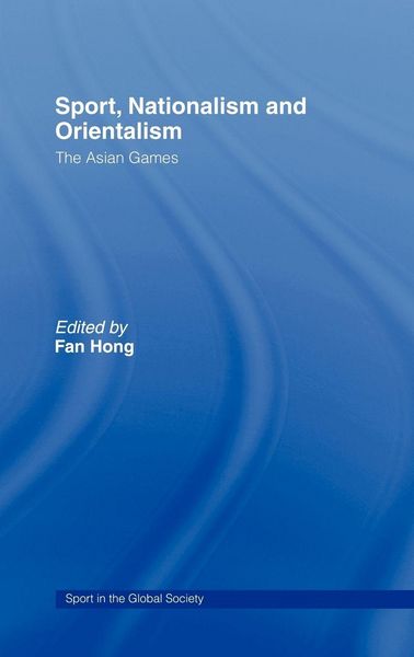 Produktbild: Sport, Nationalism and Orientalism