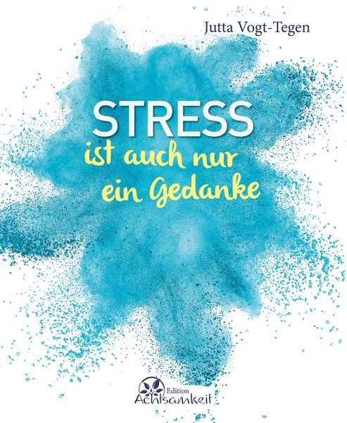 Produktbild: Stress ist auch nur ein Gedanke