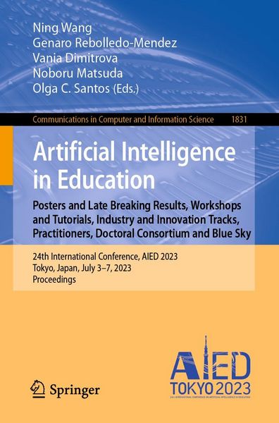 Produktbild: Artificial Intelligence in Education. Posters and Late Breaking Results, Workshops and Tutorials, Industry and Innovation Tracks, Practitioners, Docto