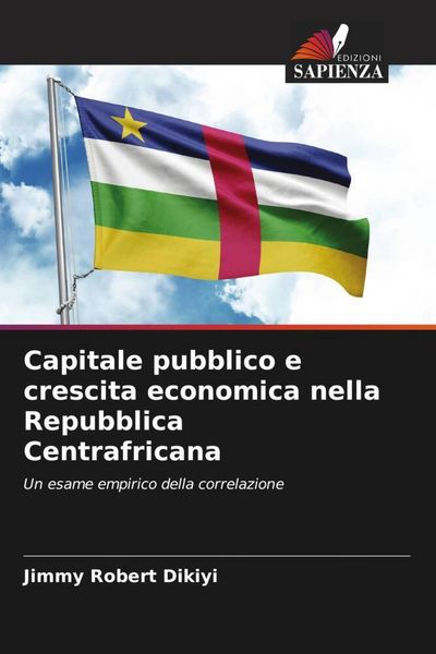 Produktbild: Capitale pubblico e crescita economica nella Repubblica Centrafricana