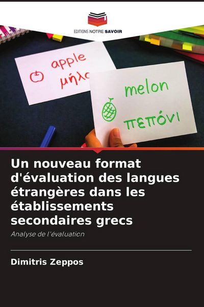 Produktbild: Un nouveau format d'&eacute;valuation des langues &eacute;trang&egrave;res dans les &eacute;tablissements secondaires grecs
