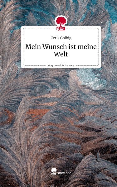 Produktbild: Mein Wunsch ist meine Welt. Life is a Story - story.one