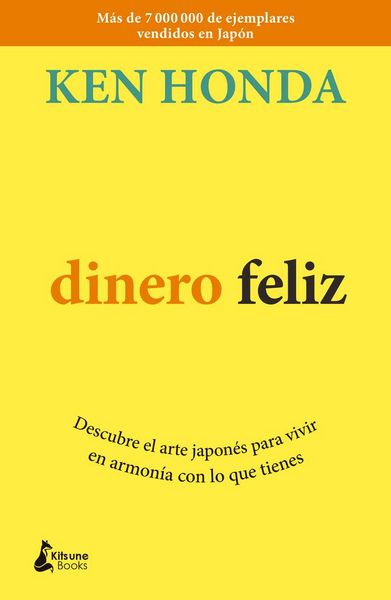 Produktbild: Dinero feliz : descubre el arte japon&eacute;s para vivir en armon&iacute;a con lo que tienes