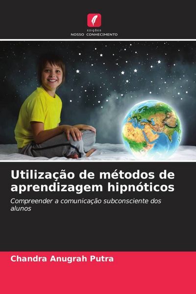 Produktbild: Utiliza&ccedil;&atilde;o de m&eacute;todos de aprendizagem hipn&oacute;ticos