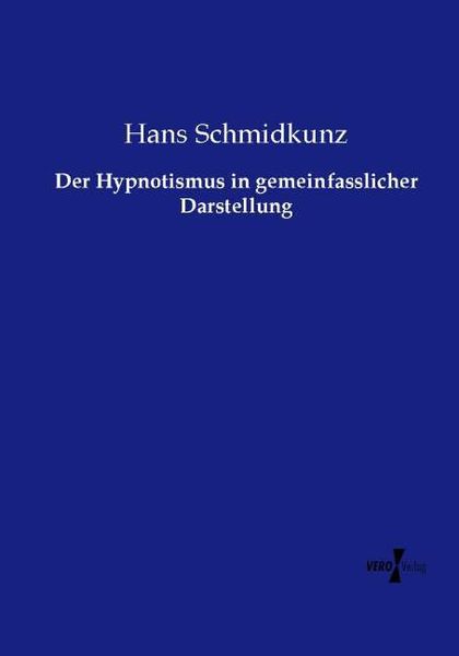 Produktbild: Der Hypnotismus in gemeinfasslicher Darstellung