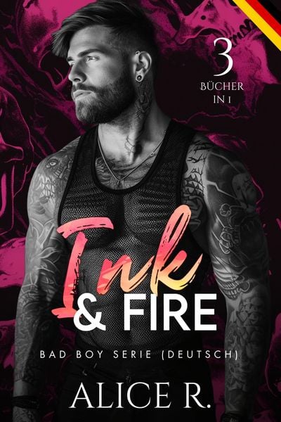 Produktbild: Ink & Fire Bad Boy Serie, 3 B&uuml;cher in 1! (Deutsch)
