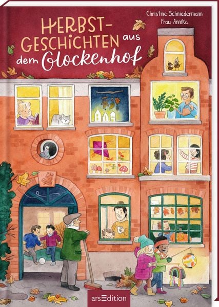 Herbstgeschichten aus dem Glockenhof, Gebundene Ausgabe von Christine Schniedermann, arsedition
