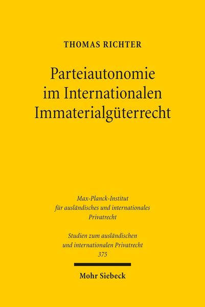 Produktbild: Parteiautonomie im Internationalen Immaterialg&uuml;terrecht