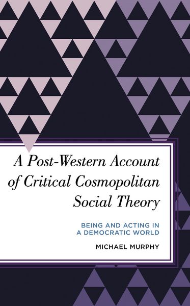 Produktbild: A Post-Western Account of Critical Cosmopolitan Social Theory