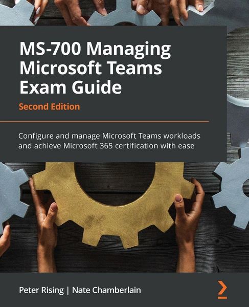 Produktbild: MS-700 Managing Microsoft Teams Exam Guide - Second Edition
