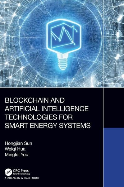 Produktbild: Blockchain and Artificial Intelligence Technologies for Smart Energy Systems