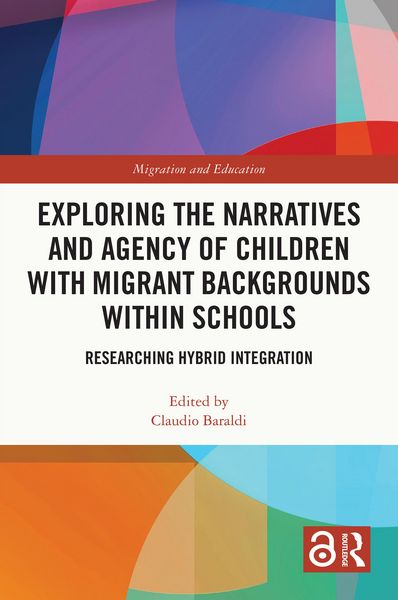 Produktbild: Exploring the Narratives and Agency of Children with Migrant Backgrounds within Schools