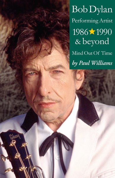 Produktbild: Bob Dylan: Performance Artist 1986-1990 And Beyond (Mind Out Of Time)