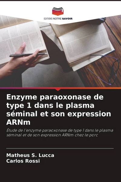 Produktbild: Enzyme paraoxonase de type 1 dans le plasma s&eacute;minal et son expression ARNm
